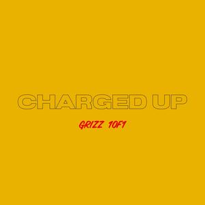 Charged up (Explicit)