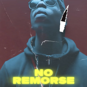 NO REMORSE (Explicit)
