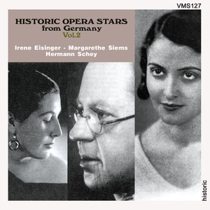 Historic Opera Stars from Germany, Vol. 2