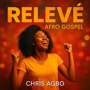 Chris Agbo - Le chant du Miracle (English Version)