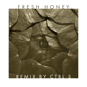 Fresh Honey Remix