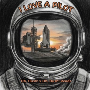 I Love A Pilot (Inspired by Atmosphere)