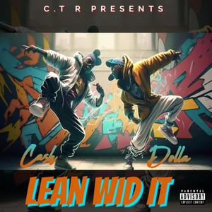 Lean wid it (Explicit)