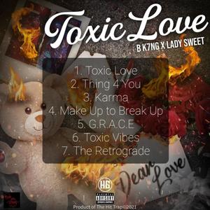 Toxic Love : A COVID LOVE STORY (Explicit)