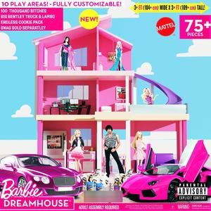 Barbie Dream House (Explicit)