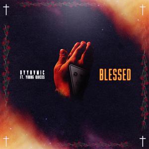 Blessed(feat. Young Quicks) (Explicit)