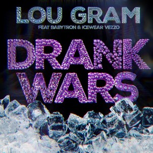 Drank Wars (feat. BabyTron & Icewear Vezzo) [Explicit]