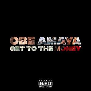 Get To The Money (Explicit)