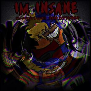 IM INSANE (feat. OMINVS & ZILLVH) (Explicit)
