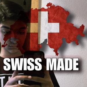 Swiss Made (Explicit)