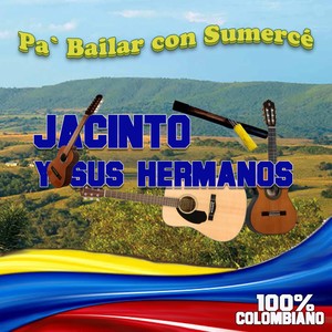 Pa' Bailar Con Sumercé (100% Colombiano)