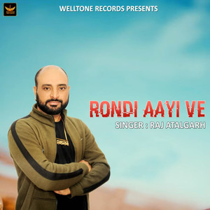 Rondi Aayi Ve