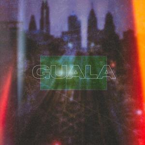 Guala (Explicit)