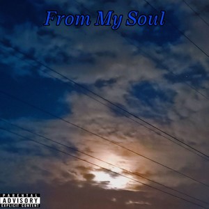 From my soul (Explicit)