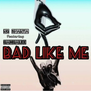 BAD LIKE ME (Explicit)