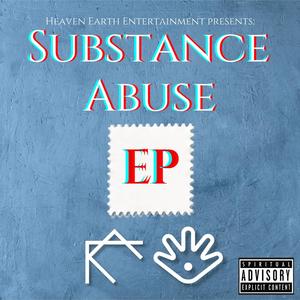 Substance Abuse EP (Explicit)