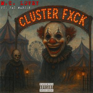 Cluster Fxck (feat. Pac Manson) (Explicit)