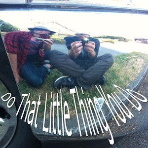 Do That Little Thing You Do(feat. Cayman Ilika)