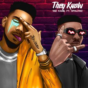 They know (feat. Dphlowz) [Explicit]