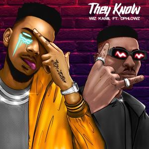 They know(feat. Dphlowz) (Explicit)