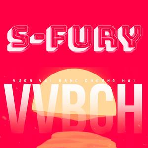 Vươn Vai Bằng Chương Hai - S-Fury (Explicit)