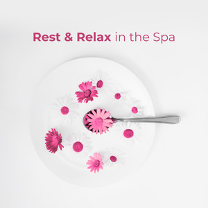 Rest & Relax in the Spa: 15 Best Relaxing Songs Perfect for Body & Mind Regeneration, Wellness, Spa Salon, Nature Sounds, Soft Piano Melodies, New Dose of Strength and Energy