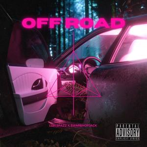 Off Road (feat. Luh Spazz) (Explicit)
