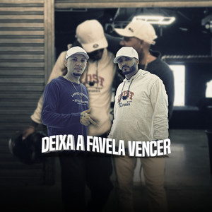 Deixa a Favela Vencer (Explicit)