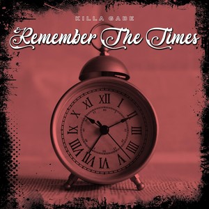 Remember the Times (Explicit)