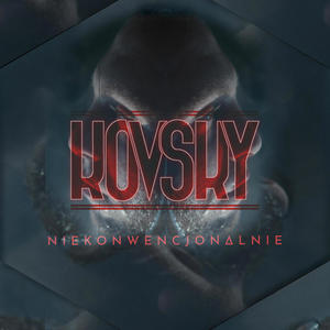 Kovsky - Niekonwencjonalnie (feat. prod. Dan Kanarion) (Explicit)