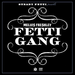 Fetti Gang (Explicit)