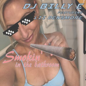 Smokin' in the Bathroom (Explicit)