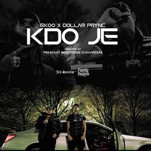 KDO JE (feat. Dollar Prync) (Explicit)