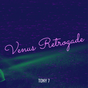 Venus Retrogade (Explicit)