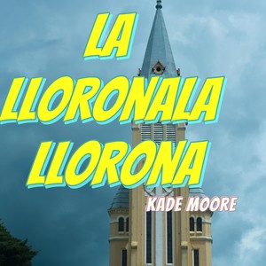 La Llorona