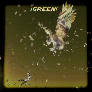 ¡Green! (Explicit)