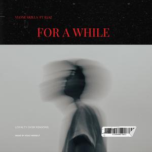 For a while (feat. Vlone skilla!) [Explicit]