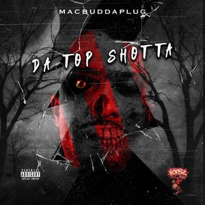 Da Top Shotta (Explicit)