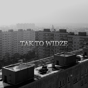 Tak to widzę (Explicit)