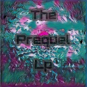 The Prequel (Explicit)