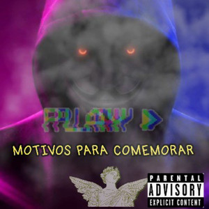 Motivos para Comemorar (Explicit)