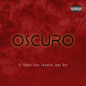 OSCURO (Explicit)