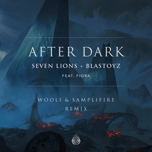 After Dark (feat. Fiora) (Wooli & SampliFire Remix)