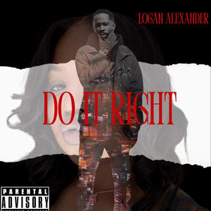 Do It Right (Explicit)
