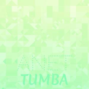 Anet Tumba