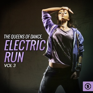 The Queens Of Dance: Electric Run, Vol. 3