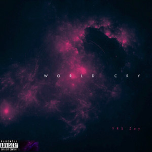 World Cry (Explicit)