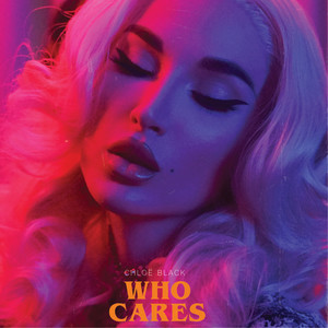 Who Cares (Explicit)