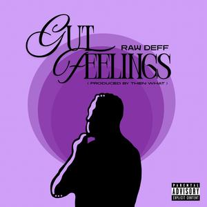 Gut Feelings (Explicit)