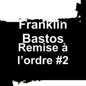 Remise à l’ordre #2 (Explicit)